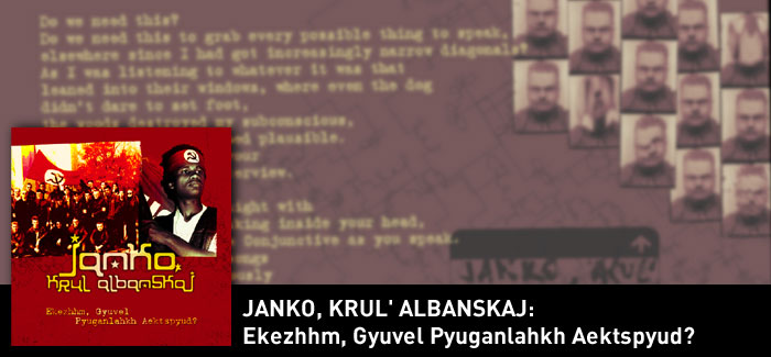 Janko Krul Albanskaj - Ekezhhm, Gyuvel Pyuganlahkh Aektspyud? CD